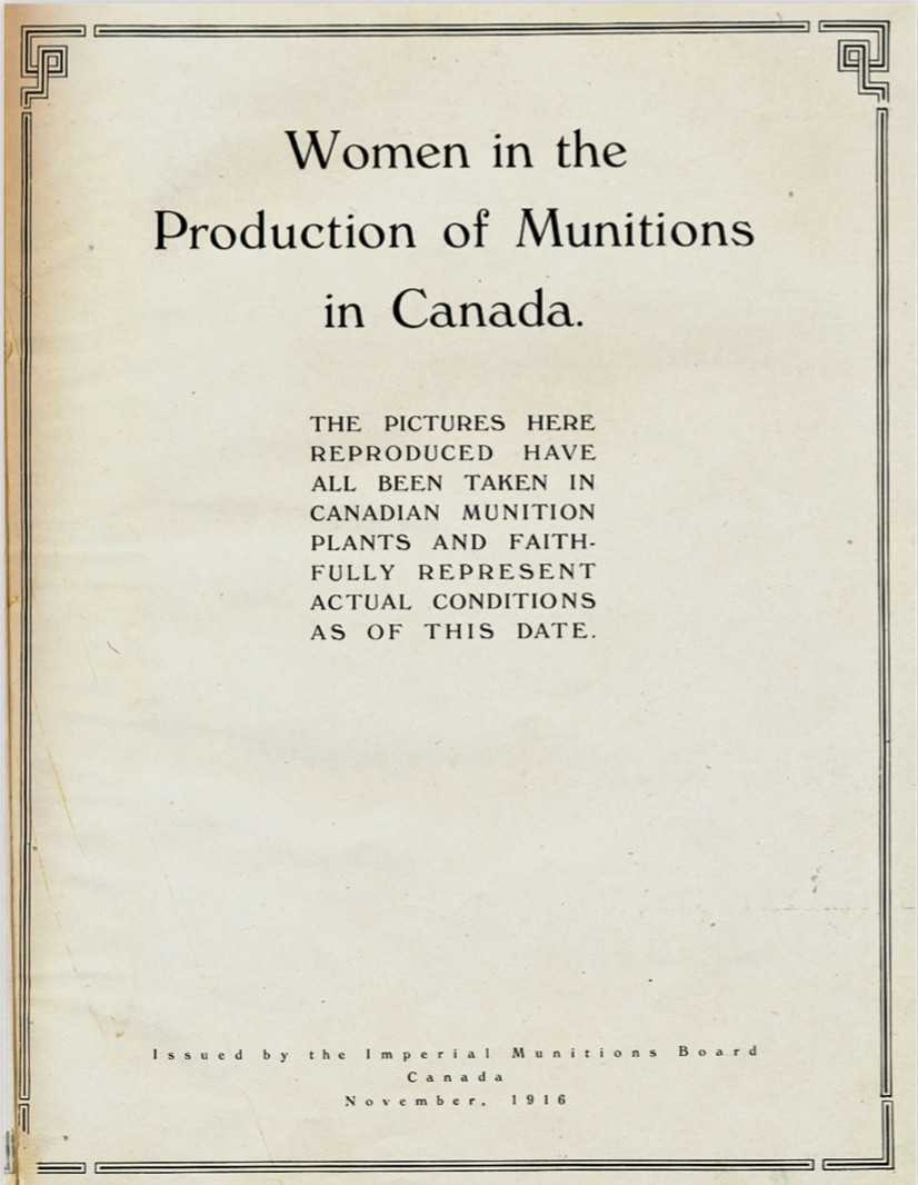 A munitions pamphlet with little text. The photos are various views of women in the workplace, primarily on factory floors but also in spaces such as lunchrooms.